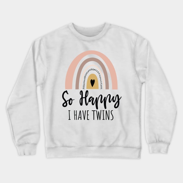 So Happy I Have Twins Cute Rainbow / Funny So Happy That I Have Twins Crewneck Sweatshirt by WassilArt